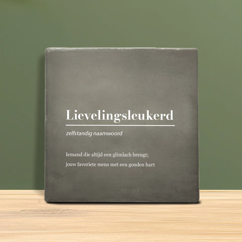 Tegeltje met tekst - Lievelingsleukerd met definitie
