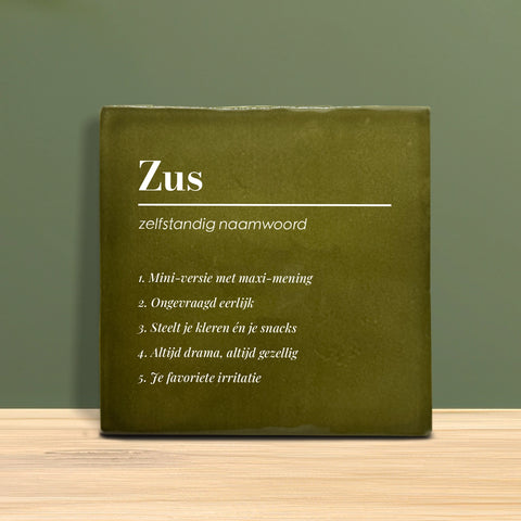 Tegeltje met tekst - Zus.